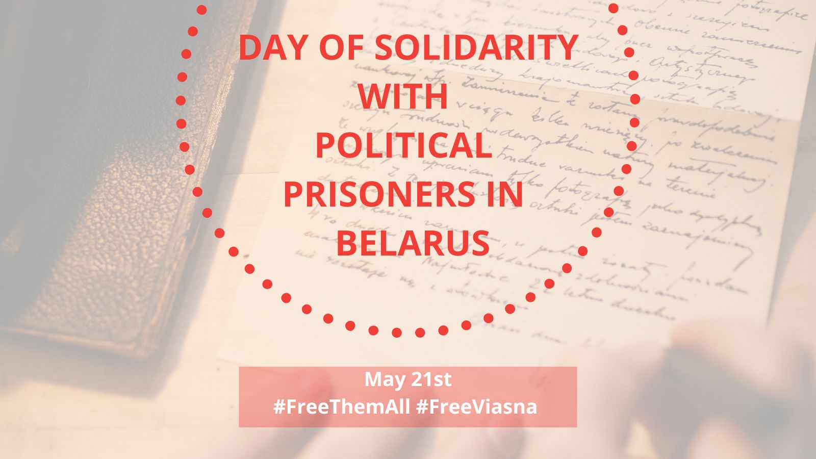 Day of Solidarity with Political Prisoners in Belarus: 21 May 2023